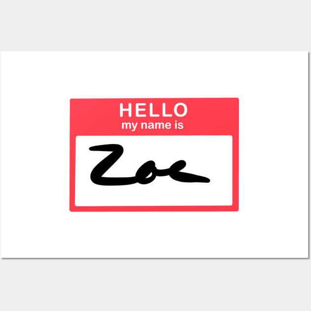 Hello, my name is Zoe Wall Art by simonescha